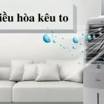 5 nguyên nhân khiến quạt điều hòa kêu to và cách xử lý đơn giản tại nhà